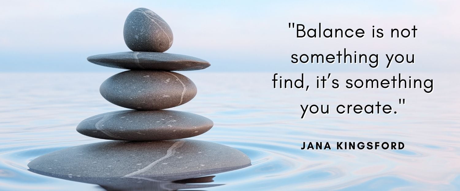 54 Powerful Work-Life Balance Quotes to Inspire You